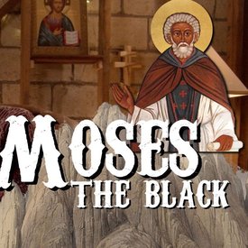 Moses the Black | Video