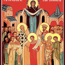Protection of Our Most Holy Lady the Theotokos and Ever-Virgin Mary