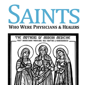 Saints Who Were Physicians and Healers