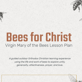 Bee Day Curriculum | Outdoor Orthodoxy
