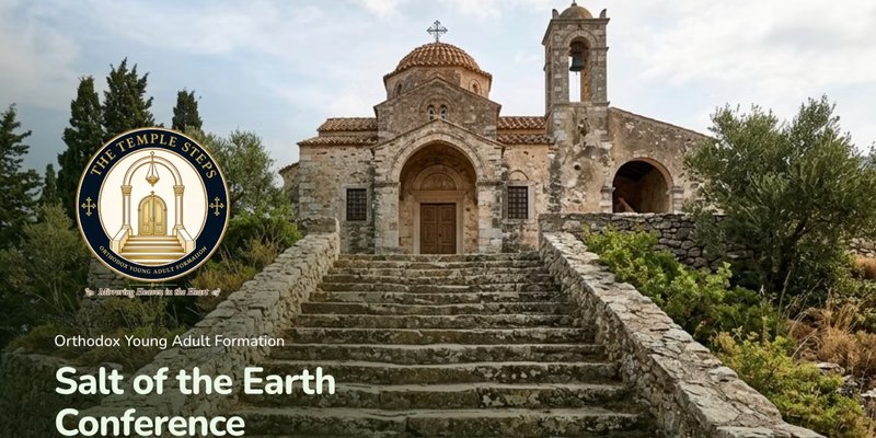 Salt of the Earth Orthodox Young Adult Formation Conference