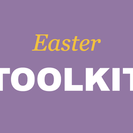 Easter Toolkit