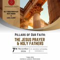 Pillars of our Faith: The Jesus Prayer & Holy Fathers